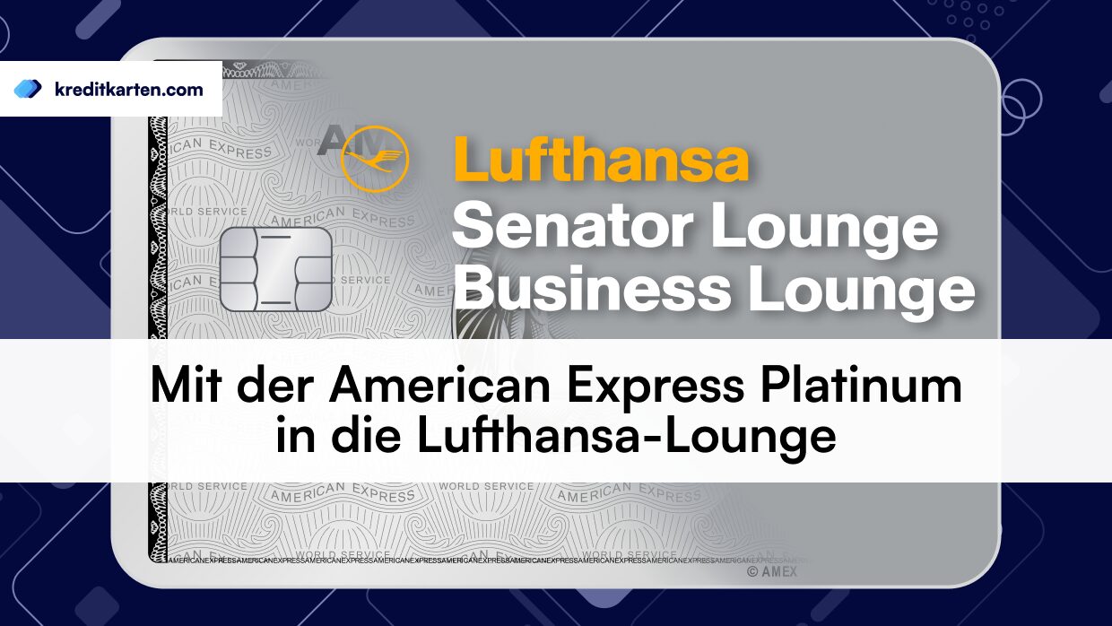 Mit der American Express Platinum in die Lufthansa-Lounge